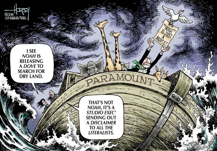 With the Biblical epic Noah ready to flood movie theaters, its distributor is trying to remind purists that it's only a movie.  Cartoon: David Horsey/Los Angeles Times.