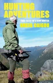 “HUNTING ADVENTURES: True Tales of a Kiwi Hunter” — HarperCollins.
